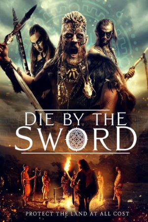 Download Die by the Sword (2020) Dual Audio {Hindi-English} Movie 480p | 720p | 1080p HDRip ESub