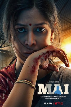 Download Mai: A Mothers Rage (Season 1) Hindi Netflix WEB Series 480p | 720p | 1080p WEB-DL ESub
