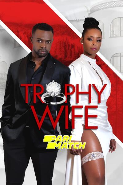 Download Trophy Wife (2022) Hindi Dubbed (Voice Over) Movie 480p | 720p WEBRip