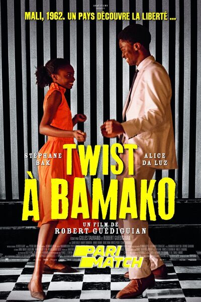 Download Dancing the Twist in Bamako (2022) Hindi Dubbed (Voice Over) Movie 480p | 720p CAMRip