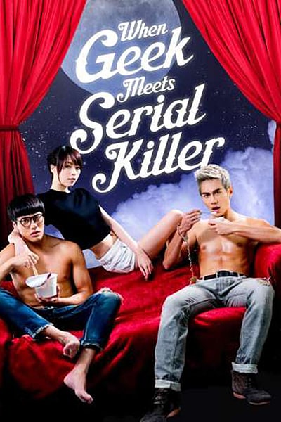 Download When Geek Meets Serial Killer (2015) UNRATED Dual Audio {Hindi-Chinese} Movie 480p | 720p BluRay ESub