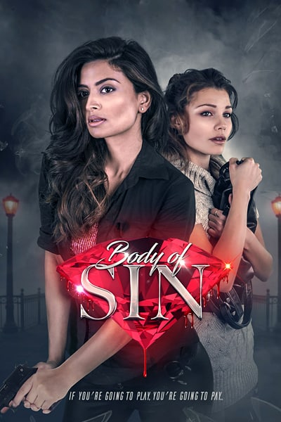 Download Body of Sin (2018) Dual Audio {Hindi-English} Movie 480p | 720p WEB-DL ESub