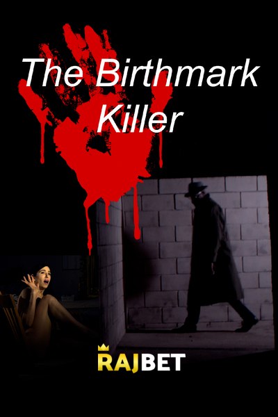 Download The Birthmark Killer (2021) Hindi Dubbed (Voice Over) Movie 480p | 720p WEBRip