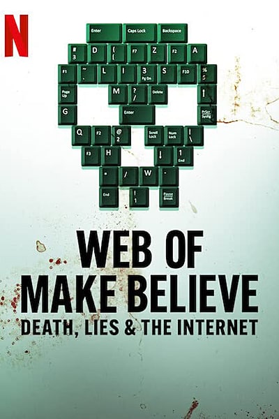 Download Web of Make Believe: Death, Lies and the Internet (Season 1) {Hindi-English} NetFlix WEB Series 480p | 720p | 1080p WEB-DL ESub