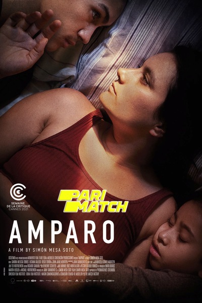Download Amparo (2021) Hindi Dubbed (Voice Over) Movie 480p | 720p WEB-DL