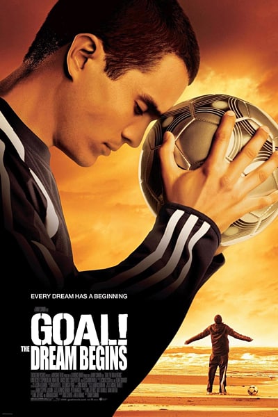Download Goal! The Dream Begins (2005) Dual Audio {Hindi-English} Movie 480p | 720p BluRay ESub