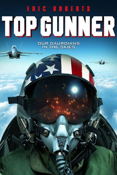 Download Top Gunner (2020) Dual Audio {Hindi-English} Movie 480p | 720p | 1080p BluRay ESub