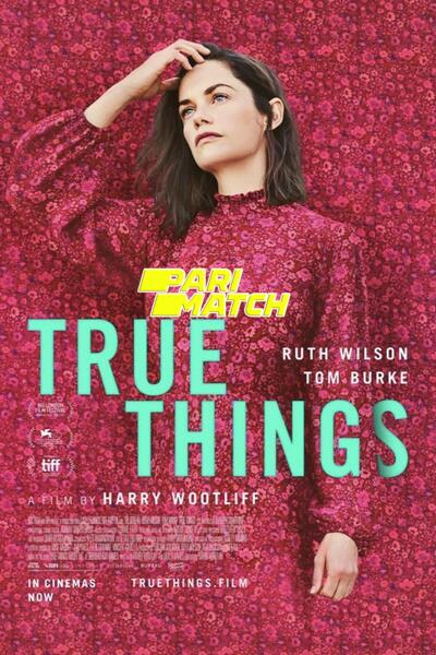 Download True Things (2021) Hindi Dubbed (Voice Over) Movie 480p | 720p WEBRip