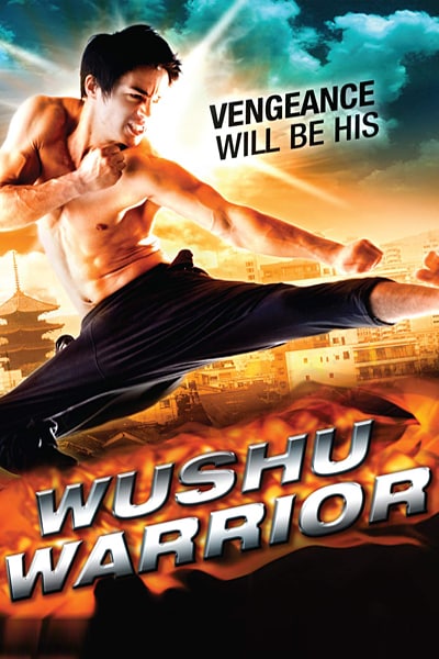 Download Wushu Warrior (2011) Dual Audio {Hindi-English} Movie 480p | 720p BluRay ESub