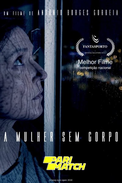 Download A Mulher sem Corpo (2020) Dual Audio {Hindi(Fan Dub)-Portugese} Movie 720p WEB-DL