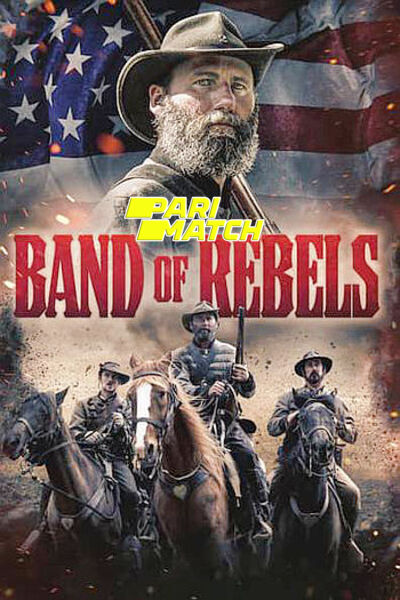 Download Band of Rebels (2022) Hindi Dubbed (Voice Over) Movie 480p | 720p WEBRip