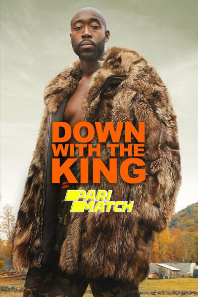 Download Down with the King (2021) Hindi Dubbed (Voice Over) Movie 480p | 720p WEBRip