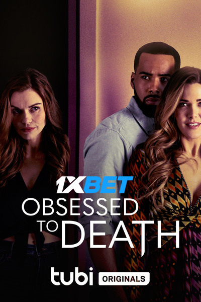 Download Obsessed to Death (2022) Hindi Dubbed (Voice Over) Movie 480p | 720p WEBRip