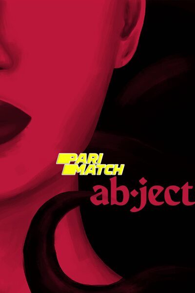 Download ABJECT (2022) Hindi Dubbed (Voice Over) Movie 480p | 720p WEBRip