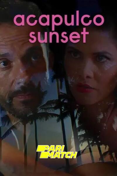 Download Acapulco Sunset (2022) Hindi Dubbed (Voice Over) Movie 720p WEB-DL ESub