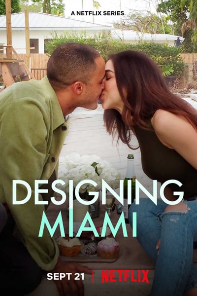Download Designing Miami (Season 01) Dual Audio {Hindi-English} NetFlix WEB Series 480p | 720p | 1080p WEB-DL ESubs