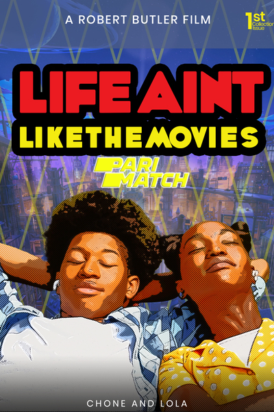 Download Life Ain’t Like the Movies (2021) Hindi Dubbed (Voice Over) Movie 480p | 720p WEBRip
