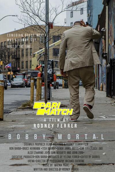 Download Bobby Mortal (2022) Hindi Dubbed (Voice Over) Movie 480p | 720p WEBRip