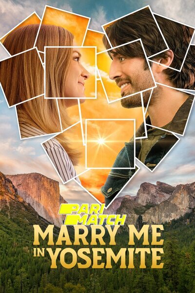 Download Marry Me in Yosemite (2022) Hindi Dubbed (Voice Over) Movie 480p | 720p WEBRip