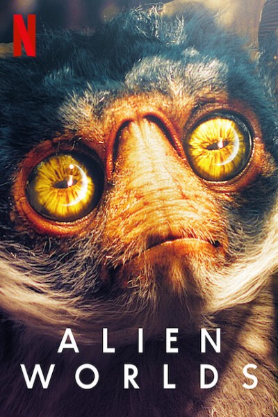 Download Netflix Alien Worlds (Season 1) English Web Series 720p | 1080p WEB-DL Esub