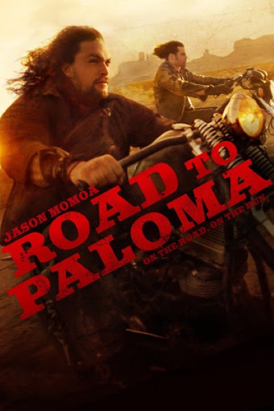 Download Road to Paloma (2014) Dual Audio {Hindi-English} Movie 480p | 720p | 1080p BluRay ESubs