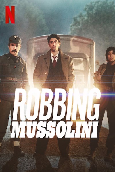 Download Robbing Mussolini (2022) Multi Audio {Hindi-English-Italian} Movie 480p | 720p | 1080p WEB-DL ESubs