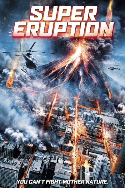 Download Super Eruption (2011) Dual Audio {Hindi-English} Movie 480p | 720p | 1080p WEB-DL ESubs