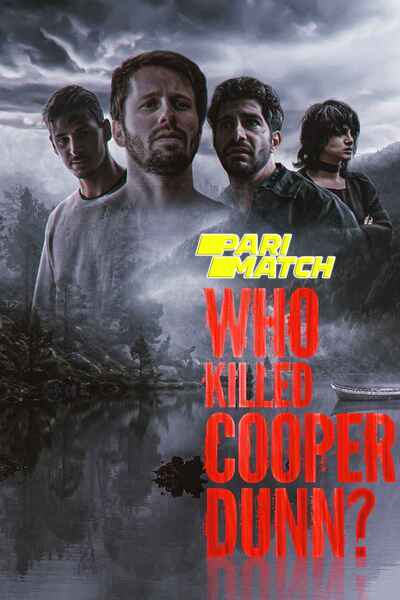 Download Who Killed Cooper Dunn? (2022) Hindi Dubbed (Voice Over) Movie 480p | 720p WEBRip
