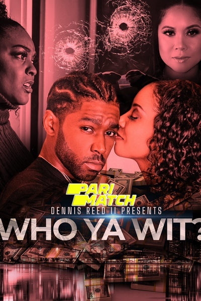 Download Who Ya Wit (2022) Hindi Dubbed (Voice Over) Movie 480p | 720p WEBRip