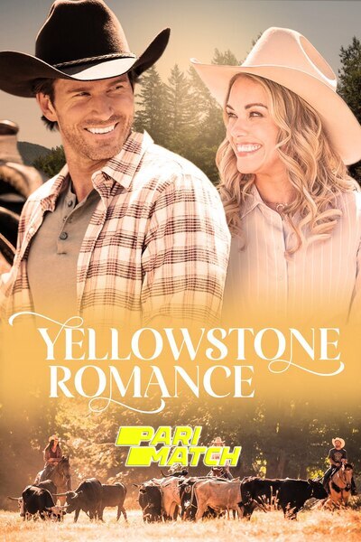 Download Yellowstone Romance (2022) Hindi Dubbed (Voice Over) Movie 480p | 720p WEBRip