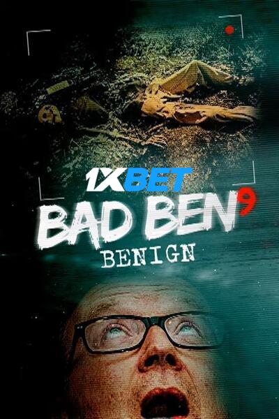 Download Bad Ben: Benign (2021) Hindi Dubbed (Voice Over) Movie 480p | 720p WEBRip