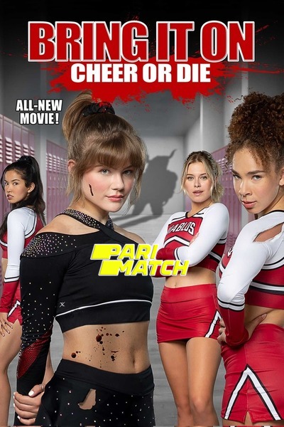 Download Bring It On: Cheer or Die (2022) Hindi Dubbed (Voice Over) Movie 480p | 720p WEBRip
