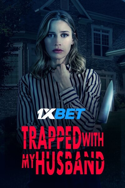 Download Trapped with My Husband (2022) Hindi Dubbed (Voice Over) Movie 480p | 720p WEBRip