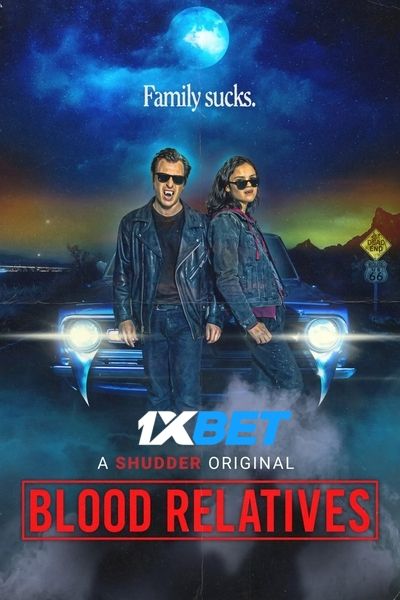 Download Blood Relatives (2022) Hindi Dubbed (Voice Over) Movie 480p | 720p WEBRip