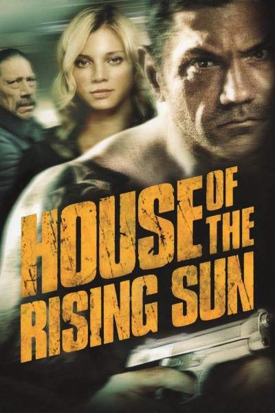 Download House of the Rising Sun (2011) Dual Audio {Hindi-English} Movie 480p | 720p | 1080p Bluray ESubs