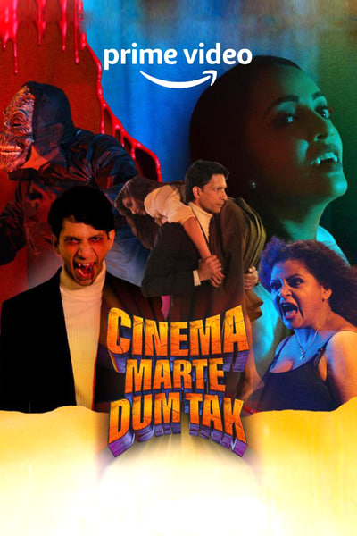 Download Cinema Marte Dum Tak (Season 1) Hindi AMZN WEB Series 480p | 720p | 1080p WEB-DL ESub