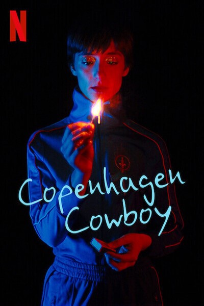 Download Copenhagen Cowboy (Season 01) Dual Audio {Hindi-English} NetFlix WEB Series 480p | 720p | 1080p WEB-DL ESubs
