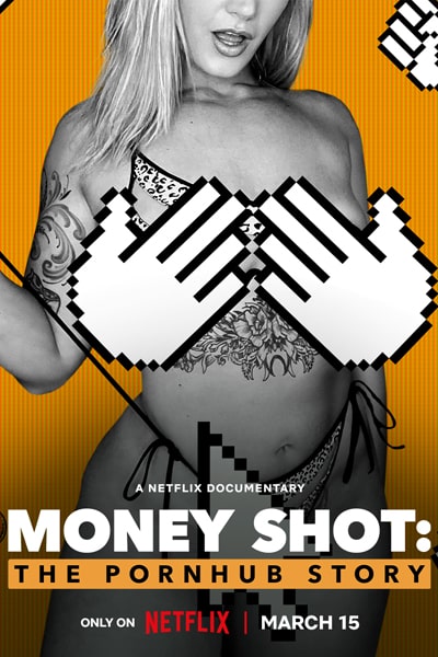 Download Money Shot: The Pornhub Story (2023) Dual Audio {Hindi-English} Movie 480p | 720p | 1080p WEB-DL ESub