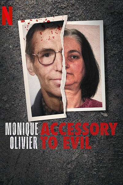 Download Monique Olivier: Accessory to Evil (Season 1) Dual Audio {English-French} NetFlix WEB Series 720p | 1080p WEB-DL ESub