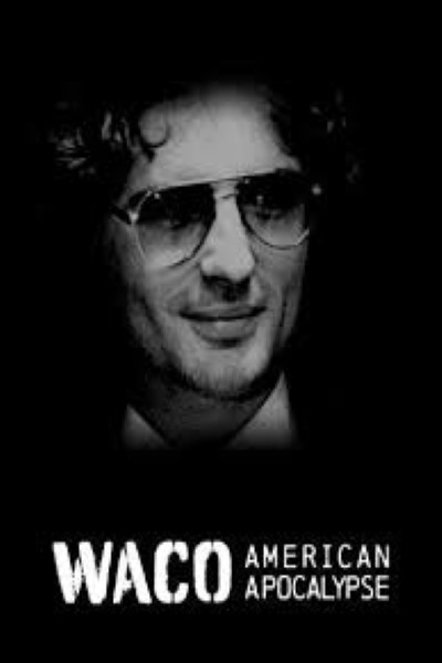 Downlod Waco: American Apocalypse (Season 01) Dual Audio {Hindi-English} NetFlix WEB Series 480p | 720p | 1080p WEB-DL ESub