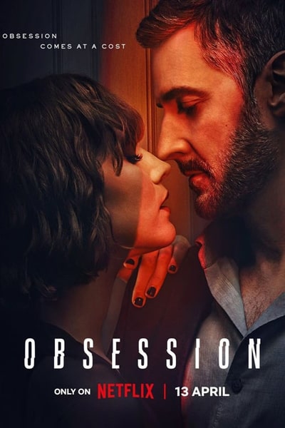 Download Obsession (Season 1) Dual Audio {Hindi-English} NetFlix WEB Series 480p | 720p | 1080p WEB-DL ESub