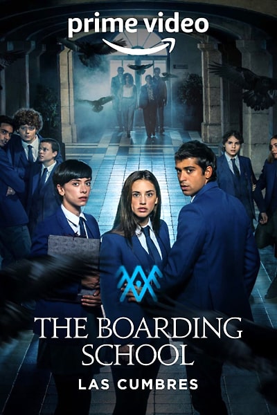 Download The Boarding School: Las Cumbres (Season 1 – 3) Multi Audios {Hindi-English-Spanish} Amazon Prime WEB Series 480p | 720p | 1080p WEB-DL ESub