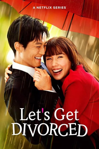 Download Let’s Get Divorced (Season 1) Dual Audio {English-Japanese} NetFlix WEB Series 480p | 720p | 1080p WEB-DL ESub