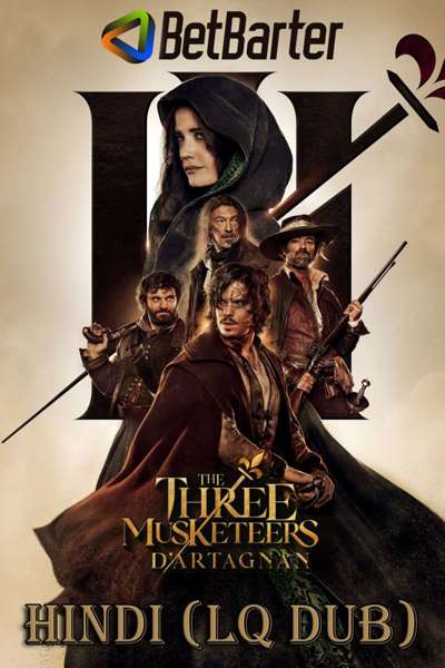 Download The Three Musketeers: D’Artagnan (2023) Hindi (LQ Dubbed) Movie 480p | 720p | 1080p CAMRip