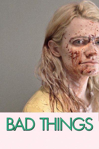 Download Bad Things (2023) English Movie 480p | 720p | 1080p WEB-DL ESub