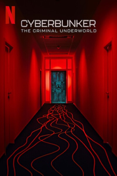 Download Cyberbunker: The Criminal Underworld (2023) English Movie 480p | 720p | 1080p WEB-DL ESub
