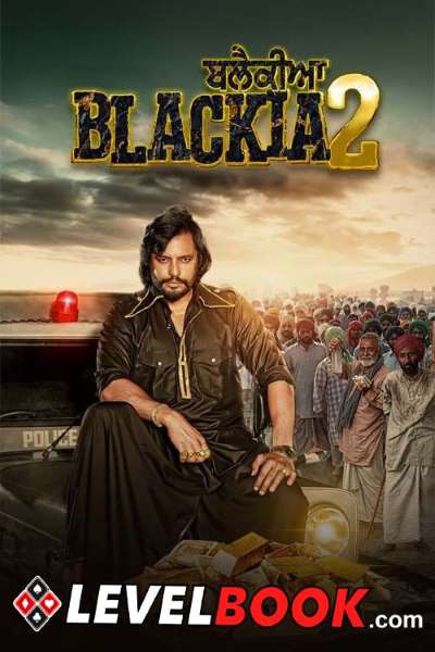 Download Blackia 2 (2024) Punjabi Movie 480p | 720p | 1080p HQ S-Print