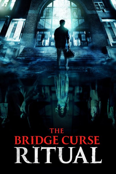 Download The Bridge Curse: Ritual (2023) English Movie 480p | 720p | 1080p WEB-DL ESub