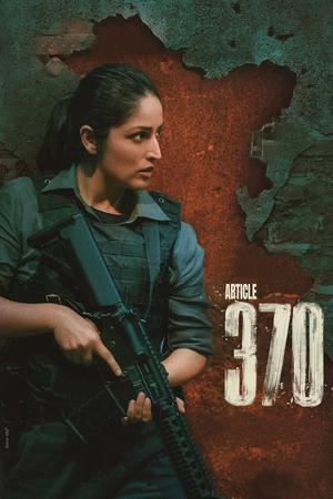 Download Article 370 (2024) Hindi Movie 480p | 720p | 1080p WEB-DL ESub