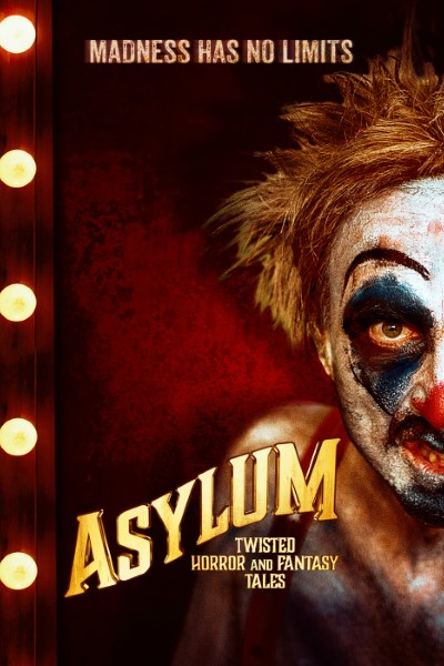 Download Asylum: Twisted Horror and Fantasy Tales (2020) English Movie 480p | 720p | 1080p WEB-DL ESub
